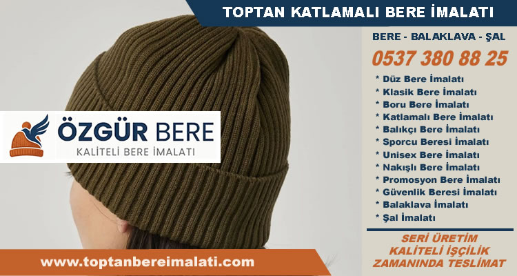 Katlamalı Bere İmalatı